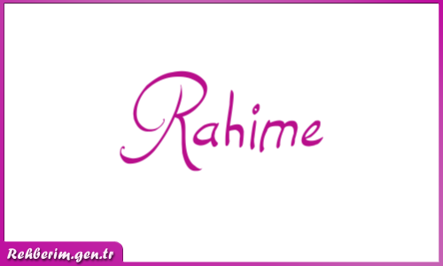 Rahime İsminin Güzel Yazılışı