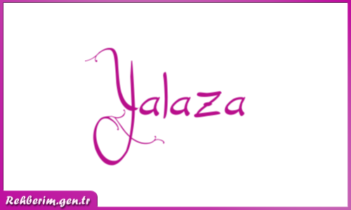 Yalaza İsminin Güzel Yazılışı